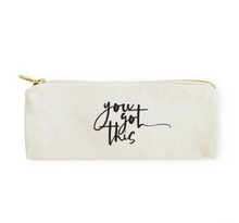 Load image into Gallery viewer, You Got This | Cotton Canvas Pencil Case and Travel Pouch