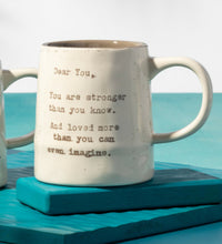 Load image into Gallery viewer, Dear You | Mug
