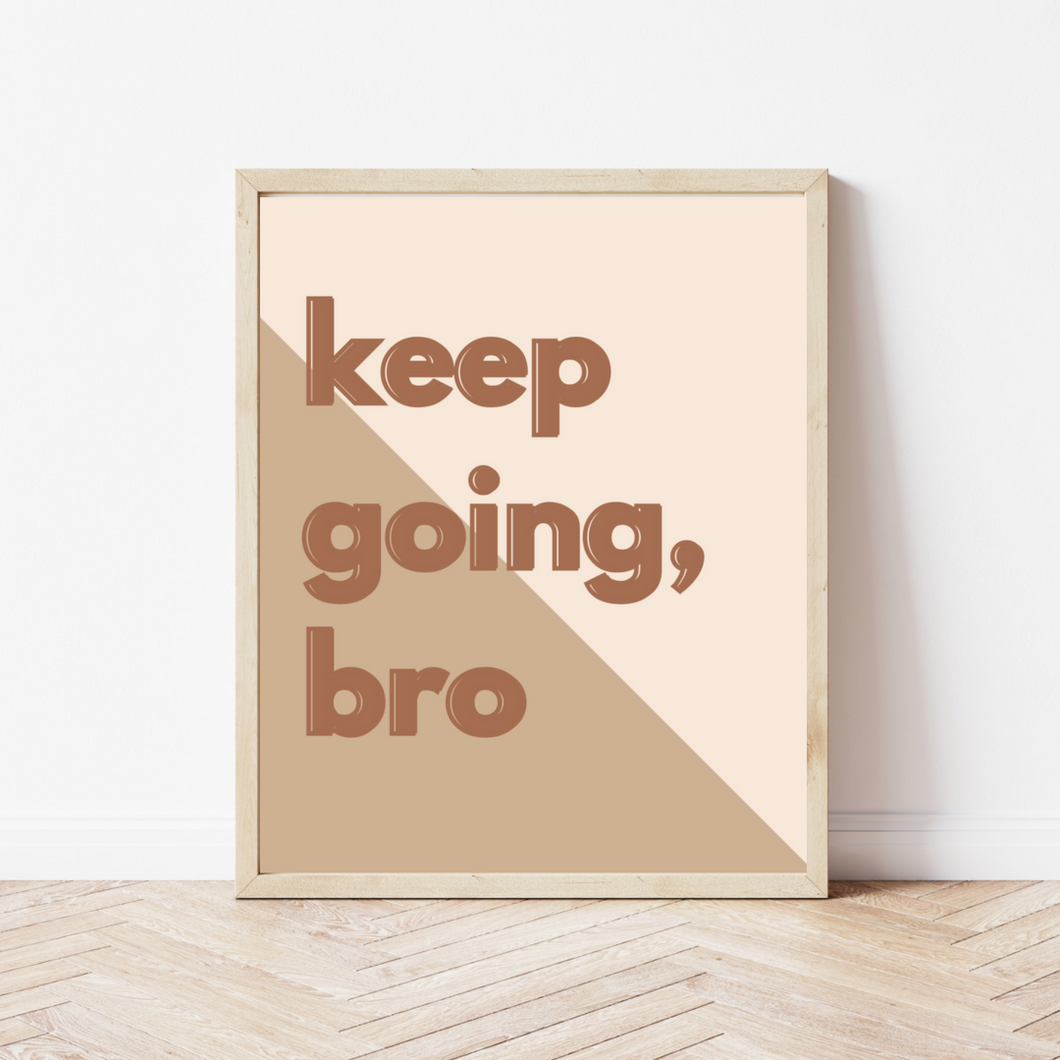 KEEP GOING | Art Print by agápē
