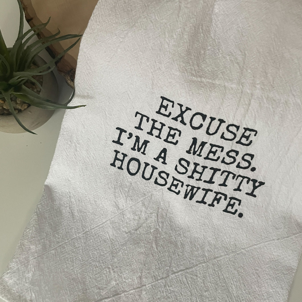 Excuse The Mess | Flour Sack Towel